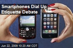 Smartphones Dial Up Etiquette Debate