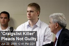 'Craigslist Killer' Pleads Not Guilty