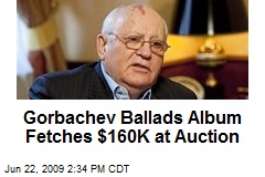 Gorbachev Ballads Album Fetches $160K at Auction