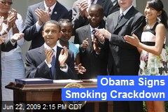 Obama Signs Smoking Crackdown