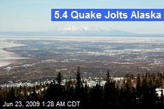 5.4 Quake Jolts Alaska