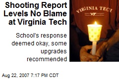 Shooting Report Levels No Blame at Virginia Tech