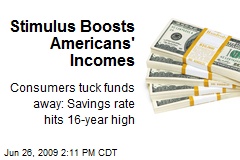 Stimulus Boosts Americans' Incomes