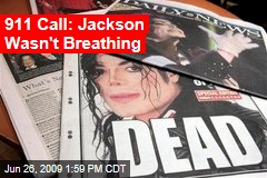 911 Call: Jackson Wasn't Breathing