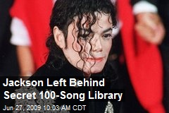 Jackson Left Behind Secret 100-Song Library