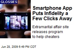 Smartphone App Puts Infidelity a Few Clicks Away