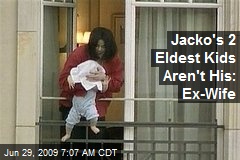 Jacko's 2 Eldest Kids Aren't His: Ex-Wife