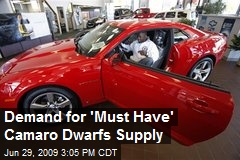 Demand for 'Must Have' Camaro Dwarfs Supply