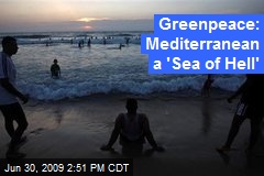 Greenpeace: Mediterranean a 'Sea of Hell'