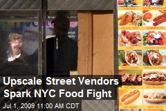 Upscale Street Vendors Spark NYC Food Fight