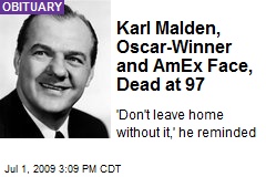 Karl Malden, Oscar-Winner and AmEx Face, Dead at 97