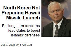 North Korea Not Preparing Hawaii Missile Launch