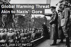 Global Warming Threat Akin to Nazis': Gore