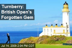 Turnberry: British Open's Forgotten Gem