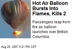 Hot Air Balloon Bursts Into Flames, Kills 2