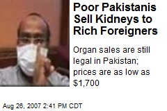 Poor Pakistanis Sell Kidneys to Rich Foreigners