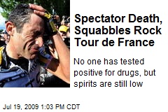 Spectator Death, Squabbles Rock Tour de France