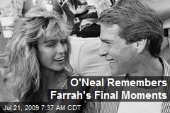 O'Neal Remembers Farrah's Final Moments