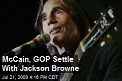 McCain, GOP Settle With Jackson Browne