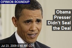 Obama Presser Didn't Seal the Deal