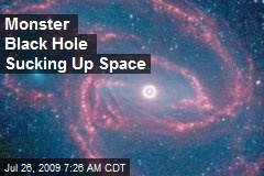 Monster Black Hole Sucking Up Space