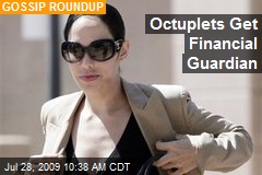 Octuplets Get Financial Guardian