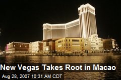 New Vegas Takes Root in Macao