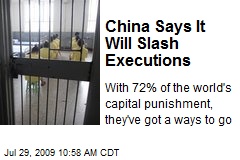 China Says It Will Slash Executions