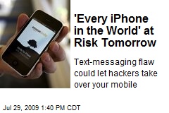 'Every iPhone in the World' at Risk Tomorrow