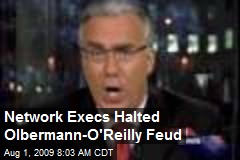 Network Execs Halted Olbermann-O'Reilly Feud