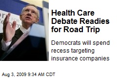 Health Care Debate Readies for Road Trip