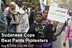Sudanese Cops Beat Pants Protesters