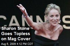 Sharon Stone Goes Topless on Mag Cover