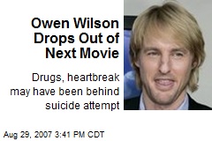 Owen Wilson Drops Out of Next Movie