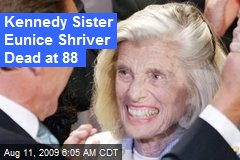 Kennedy Sister Eunice Shriver Dead at 88