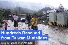 Hundreds Rescued from Taiwan Mudslides