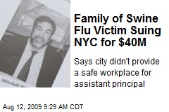 Family of Swine Flu Victim Suing NYC for $40M