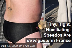 Tiny, Tight, Humiliating: Speedos Are de Rigueur in France