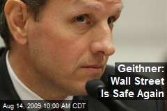 Geithner: Wall Street Is Safe Again