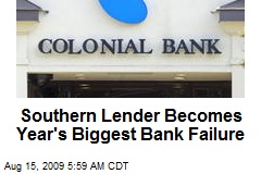 Southern Lender Becomes Year's Biggest Bank Failure