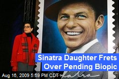 Sinatra Daughter Frets Over Pending Biopic