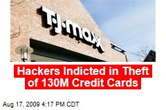 Hackers Indicted in Theft of 130M Credit Cards