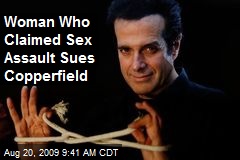 Woman Who Claimed Sex Assault Sues Copperfield