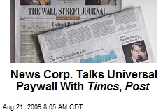 News Corp. Talks Universal Paywall With Times , Post