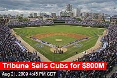 Tribune Sells Cubs for $800M