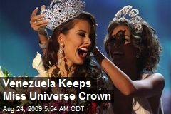 Venezuela Keeps Miss Universe Crown