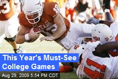 This Year's Must-See College Games