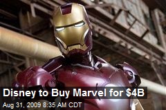 Disney to Buy Marvel for $4B