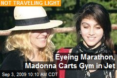 Eyeing Marathon, Madonna Carts Gym in Jet