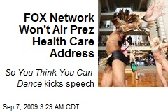 FOX Network Won't Air Prez Health Care Address